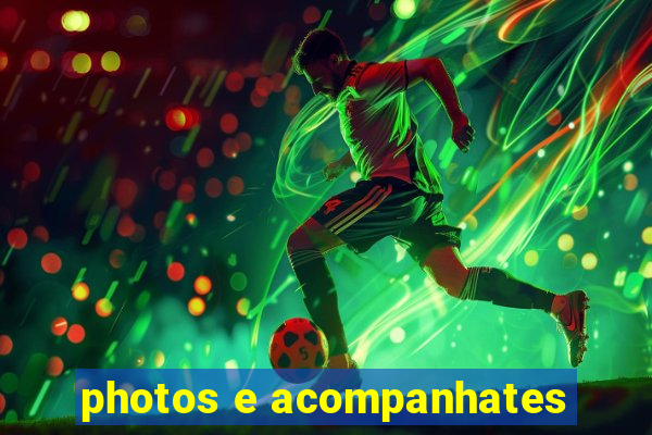 photos e acompanhates